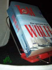 Ein ganzer Kerl : Roman / Tom Wolfe. Dt. von Benjamin Schwarz