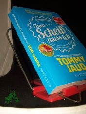 Sean Brummel: einen Schei� muss ich : das Manifest gegen das schlechte Gewissen / aus dem Amerikanischen erfunden von Tommy Jaud