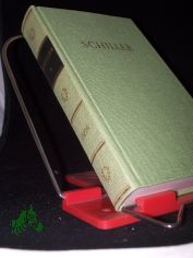 Schiller, Friedrich: Schillers Werke  Teil: Bd. 5., Maria Stuart Die Jungfrau von Orleans. Die Braut von Messina [u.a.]