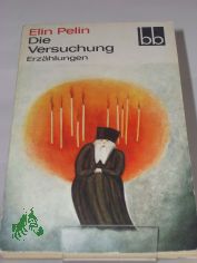 Die Versuchung : Erz�hlungen / Elin Pelin. Aus d. Bulgar. �bers. von Egon Hartmann