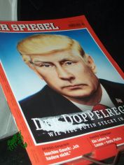 10/2017, Der Doppelregent, Wie viel Putin steckt in Trump