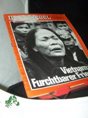 4/1973, Vietnam Furchtbarer Friede?