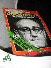 25/1974, R�cktritt? Kissinger weint