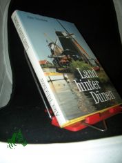 Land hinter D�nen : Report aus d. K�nigreich d. Niederlande / Alex Telschow