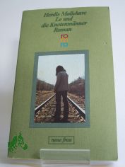 Le und die Knotenm�nner : Roman / Herdis Mollehave. Dt. von Heiner Gimmler