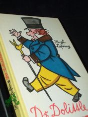 Doktor Dolittle und seine Tiere / von Hugh Lofting. Ill. vom Autor. [Berecht. �bertr. aus. d. Engl. von E. L. Schiffer]