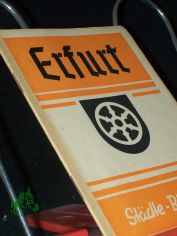 Erfurt /St�dte Bildheft,  [Gottfried Spanuth]. Hrsg.: Rat d. Stadt Erfurt