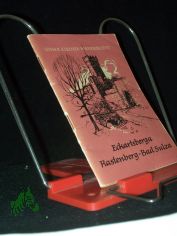 Eckartsberga, Rastenberg, Bad Sulza / Von Hans Moes [u.a. Fotos: Christine Cornelius u.a. Ktn-Skizze u. Burggrundriss: Elisabeth Schulze]