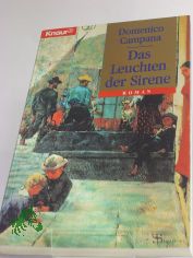 Das Leuchten der Sirene : ein Roman aus dem alten Sizilien / Domenico Campana. Aus dem Ital. von Peter Kl�ss