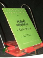Moritzburg / Willi Sowinski. Mit Beitr. von Karl Burk