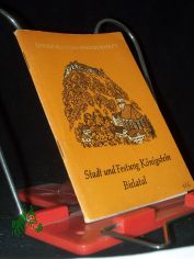 Stadt und Festung K�nigstein, Bielatal / Hermann Lemme