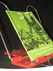 Meissen und Umgebung : Diesbar, Seusslitz, Radebeul / von Helmut Reibig. [Fotos: Erich Fritzsch. Kt.-Skizze: Erhart Kundisch]