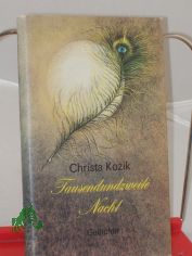 Tausendundzweite Nacht : Gedichte / Christa Kozik