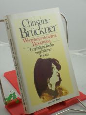 Wenn du geredet h�ttest, Desdemona : ungehaltene Reden ungehaltener Frauen / Christine Br�ckner. Mit Zeichn. von Horst Janssen