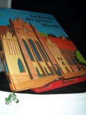 Im Kloster der grauen M�nche / Georg Piltz. Ill. von Harald Larisch