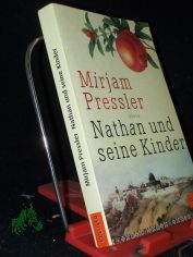Nathan und seine Kinder : Roman / Mirjam Pressler