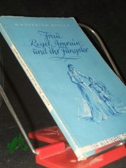 Frau Regel Amrain und ihr J�ngster : E. Erz / Gottfried Keller