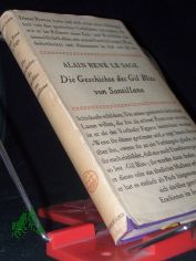 Die Geschichte des Gil Blas von Santillana / Alain Rene LeSage. Aus d. Franz. �bertr. von Konrad Thorer