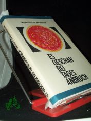 Es geschah bei Tagesanbruch : ungar. Erz�hlungen / [15 Erz�hlungen dieses Bd. �bers. Jen� Gl�ckler aus d. Ungar.]
