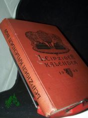 Leipziger Kalender 1909, Illustriertes Jahrbuch, Chronik, Werbung d.Zeit