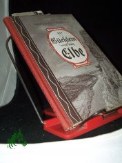 Ein B�chlein von der Elbe / Gerhard Ebeling. Mit 20 Taf. nach Stichen u. Fotos u. Federzeichn. d. Verf.