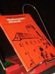 Wolkenstein, Pressnitztal, J�hstadt / Karl-Heinz Melzer. [Fotos: Werner Hoffmann ...]