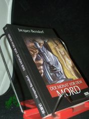 Der Monat vor dem Mord / Jacques Berndorf