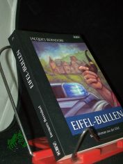 Eifel-Bullen : [Kriminalroman aus der Eifel] / Jacques Berndorf