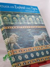 V�lker an Euphrat und Tigris / Burchard Brentjes