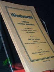 Wochenend der Leipziger Neuesten Nachrichten : Vorschl�ge f. Leipziger Ausfl�ge zu Fu�, mit Rad, Bahn u. Auto / Paul Otto Forberger Anh.: 