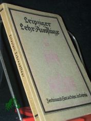 Leipziger Lehrausfl�ge / Hrsg. in Verb. mit ... von Kurt Krause