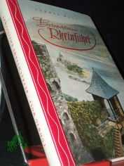 Betrachtsame Rheinfahrt / Ludwig Wolf. Mit 32 Taf. nach Fotos, sowie Federzeichn. von Michael Lissmann