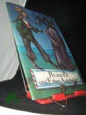 Per und Pal und Esben Askeladden : e. finn. M�rchen / mit Bildern von Karl-Georg Hirsch