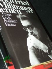 Misstrauen lernen : Prosa, Lyrik, Aufs�tze, Reden / Erich Fried. Hrsg. von Ingeborg Quaas