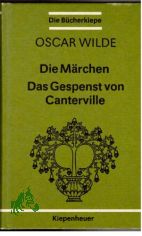 Die M�rchen Das Gespenst von Canterville / Oscar Wilde. Mit Ill. u. Buchschmuck von Heinrich Vogeler. [Aus d. Engl. �bertr. von Alice Seiffert]