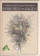 M�rchen und Sagen / Johann Karl August Mus�us