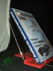 Allergn�digster Vater : die Verkr�ppelung eines Charakters zu Wusterhausen ; Dokumente aus der Jugendzeit Friedrichs II.