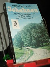 Jokehnen oder wie lange f�hrt man von Ostpreussen nach Deutschland? : Roman / Arno Surminski