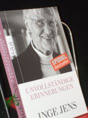 Unvollst�ndige Erinnerungen / Inge Jens