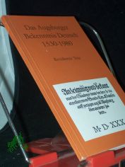 Das Augsburger Bekenntnis, deutsch : 1530 - 1980 ; rev. Text / [hrsg. von d. Arbeitsgruppe zur Vorbereitung d. Gedenkjahres d. Augsburger Bekenntnisses]