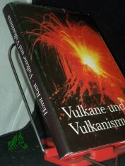 Vulkane und Vulkanismus / Horst Rast