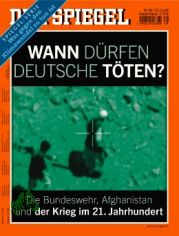 49/2009, Wann d�rfen Deutsche t�ten, Die Bundeswehr, Afghanistan und der Krieg im 21. Jahrhundert