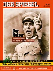 47/2010, Der Hetzer, Joseph Goebbels