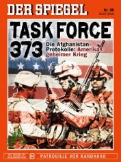 30/2010, Task Force 373, Die Afghanistan Protokolle