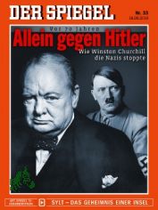 33/2010, Allein gegen Hitler, wie Winston Churchill die Nazis stoppte