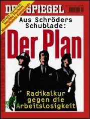 19/1999, Der Plan, Radikalkur gegen Arbeitslosigkeit