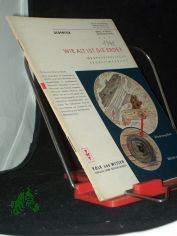Wie alt ist die Erde? : Geophysikalische Erdzeitmessung / [Robert Lauterbach]. [Textill. von Hans Mau]