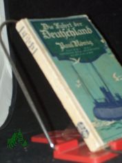 Die Fahrt der Deutschland / Von Paul K�nig