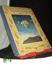 Der Wunderbaum : Bub und M�del, kommt heran, und wer mag, der sch�ttle dran! ; Geschichten, Lieder u. R�tsel f. d. Kleinen, ges. / Paul Brockhaus. Mit 4 farb. Bildern [Taf.] von Valerie May-H�lsmann
