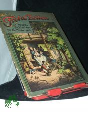 Frohe Zeiten. Ein liebliches Bilderbuch mit Bildern von Ludwig Richter aus Haus- und Kinderwelt mit allerliesten Versen